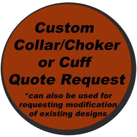 Custom Collar or Cuff Quote Request